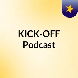 KICK-OFF Podcast artwork