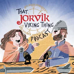 That JORVIK Viking Thing Podcast artwork