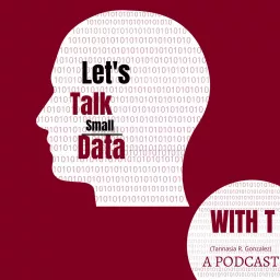 Lets Talk Small Data with T