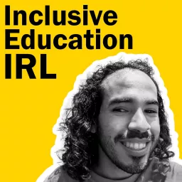 Inclusive Education IRL Podcast artwork