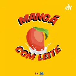 Mangá Com Leite Podcast artwork