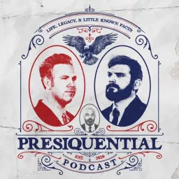 The Presiquential Podcast