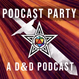 PodCast Party: A D&D Podcast