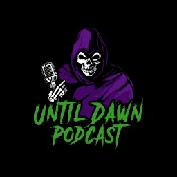 Until Dawn: A Paranormal Podcast artwork