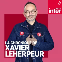 La chronique de Xavier Leherpeur