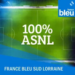 100% ASNL - FB Sud Lorraine Podcast artwork