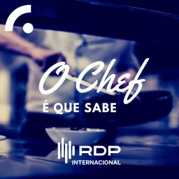 O Chef é que Sabe Podcast artwork