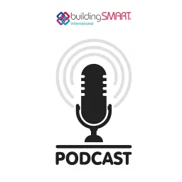 buildingSMART International's Podcast