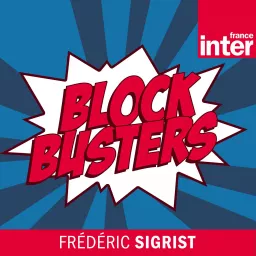 Blockbusters, le podcast natif