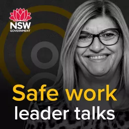 Safe work leader talks Podcast artwork