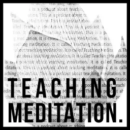 Teaching Meditation Podcast artwork
