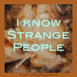 I Know Strange People Podcast artwork