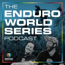 The Enduro World Series Podcast artwork