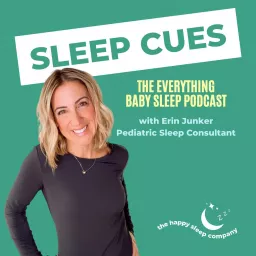 Sleep Cues: The Everything Baby Sleep Podcast artwork