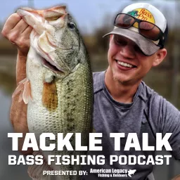 Tackle Talk - Bass Fishing Podcast artwork