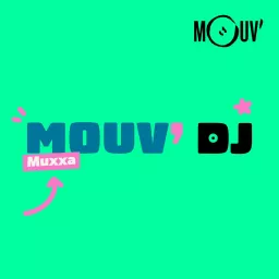 Mouv' DJ : Muxxa Podcast artwork