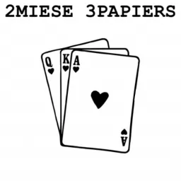 2 Miese 3 Papiers