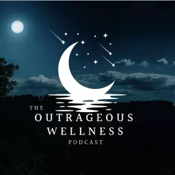 Outrageous Wellness