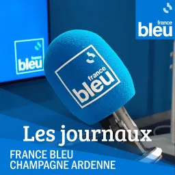 Les journaux de France Bleu Champagne-Ardenne