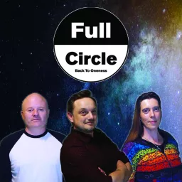 Full Circle - Back to Oneness Podcast artwork