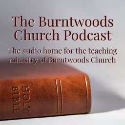 Burntwoods Church Podcast artwork