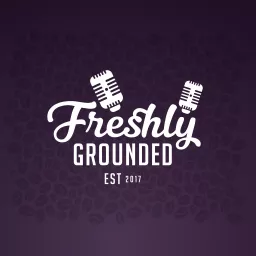 Freshly Grounded Podcast artwork