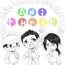 AniThree's Podcast artwork
