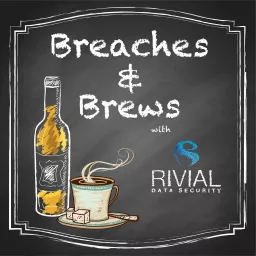 Breaches & Brews Podcast artwork