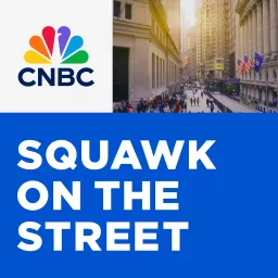 Squawk on the Street Podcast artwork
