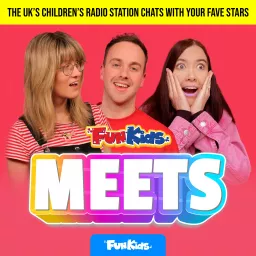 Fun Kids Meets Podcast artwork