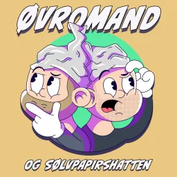 ØVROMAND OG SØLVPAPIRSHATTEN Podcast artwork