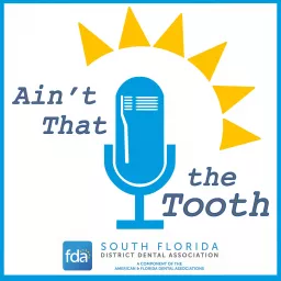 Ain't That the Tooth Podcast artwork