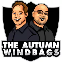 The Autumn Windbags: The Best Las Vegas Raiders Podcast Ever! artwork