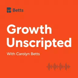 Growth Unscripted