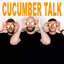 Cucumber Talk Podcast artwork