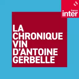 La chronique vin d'Antoine Gerbelle