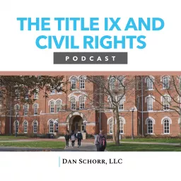 The Title IX and Civil Rights Podcast