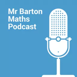 Mr Barton Maths Podcast artwork