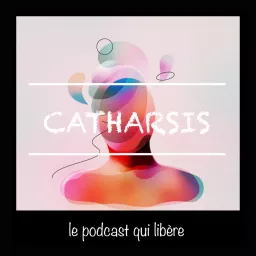 Catharsis Podcast artwork