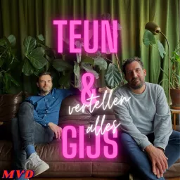 Teun en Gijs vertellen alles Podcast artwork