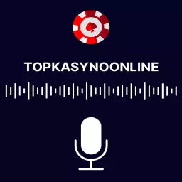 Polskie Kasyno Online na TopKasynoOnline - Legalne Casino Na Prawdziwe Pieniądze w Polsce od Milana Rabszskiego Podcast artwork