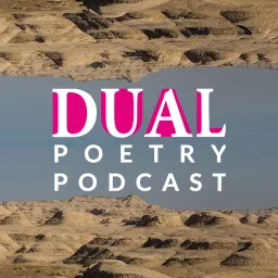 Dual Poetry Podcast