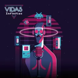 Vidas Infinitas Podcast artwork