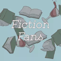 Fiction Fans: We Read Books and Other Words Too Podcast artwork
