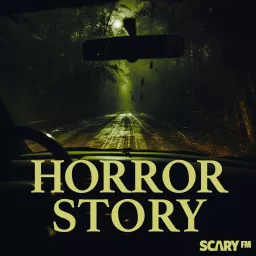 Horror Story • Podcast Addict