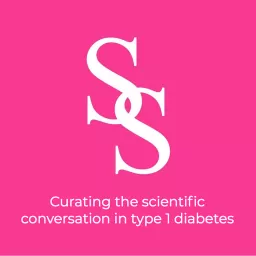 TheSugarScience Podcast- curating the scientific conversation in type 1 diabetes