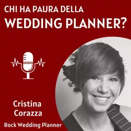 Chi ha paura della Wedding Planner? Podcast artwork