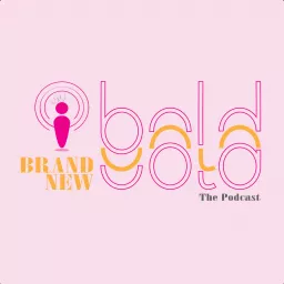 Brand New Bold Podcast artwork