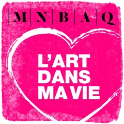 L'art dans ma vie Podcast artwork