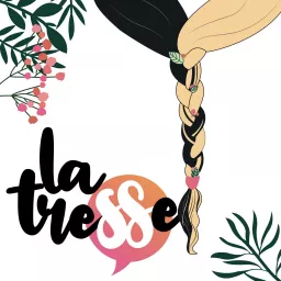 La Tresse Podcast artwork
